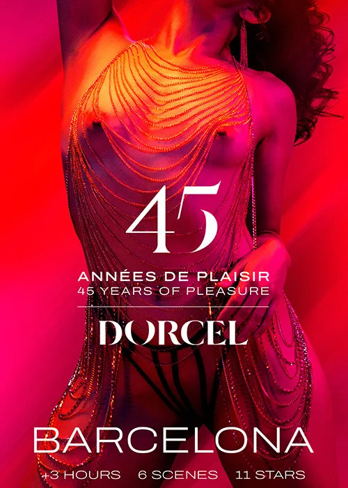 Dorcel — 45 años de placer — Barcelona