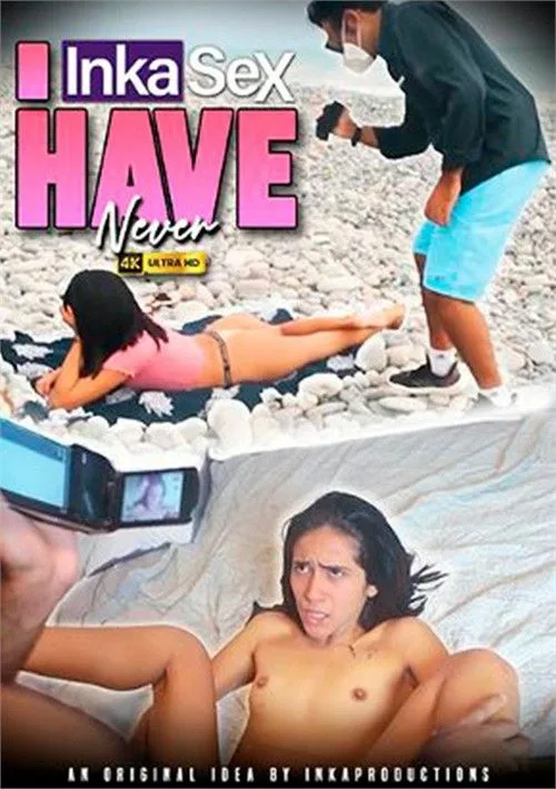 I Have Never 2026 by Inka Sex