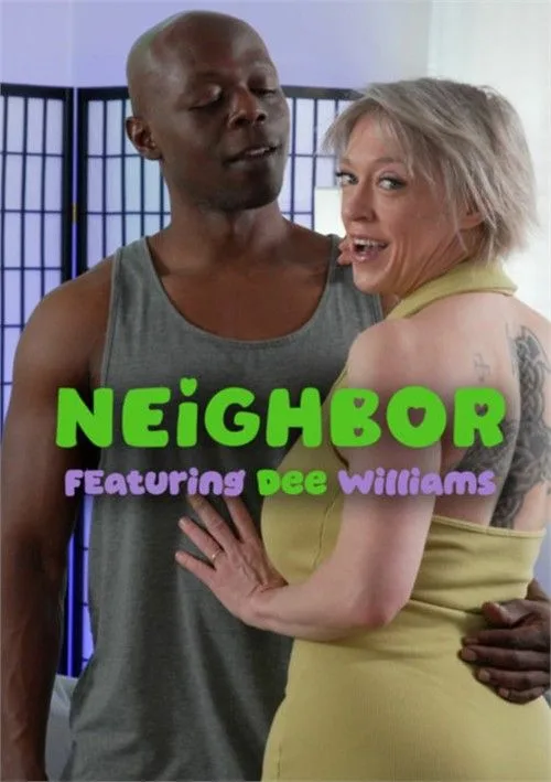 Neighbor Featuring Dee Williams 2026 by Will Tile XXX