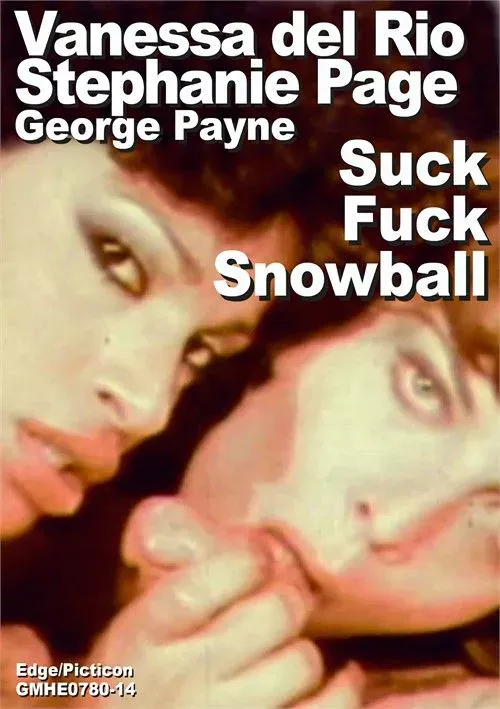 Vanessa del Rio & Stephanie Page & George Payne Double Suck Fuck Snowball 2026 by Edge Interactive
