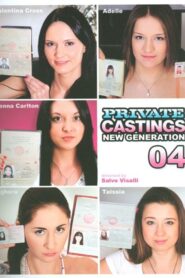 Castings Privados: Nueva Generación 04