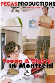 Young & Slutty En Montreal 3