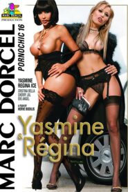 Yasmine & Regina (Pornochic 16)