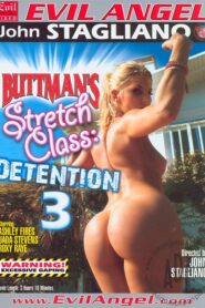 Buttman’s Stretch Class: Detention 3