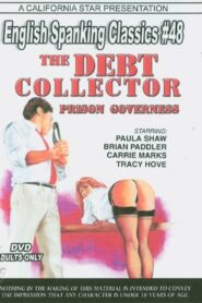 Inglés Spanking Classics 48 – The Debt Collector & Prison Governess