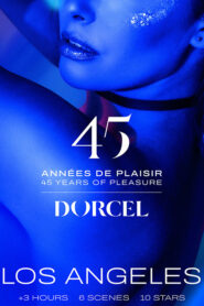 Dorcel – 45 años de placer – Los Ángeles